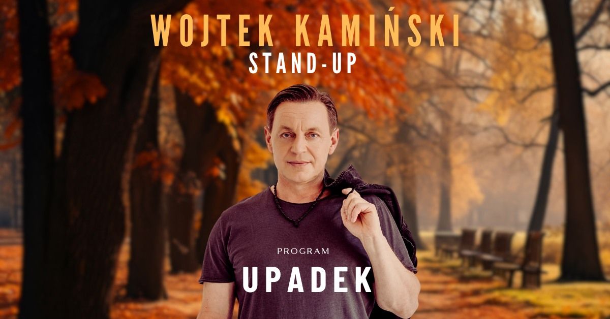 Niepo\u0142omice: Stand Up: Wojtek Kami\u0144ski - Upadek