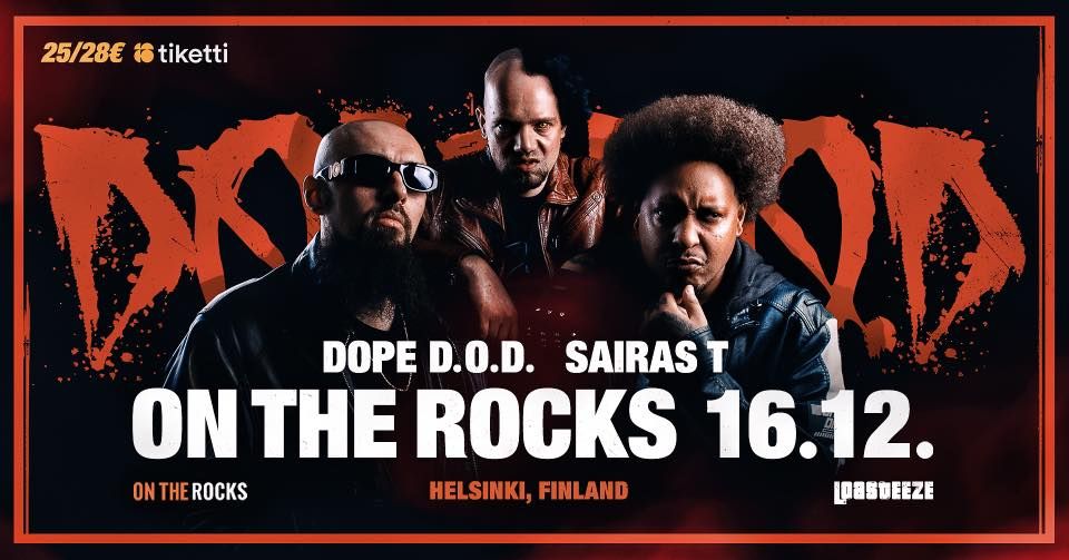 Dope D.O.D. (NL) @ On The Rocks, Helsinki | 16.12.2022