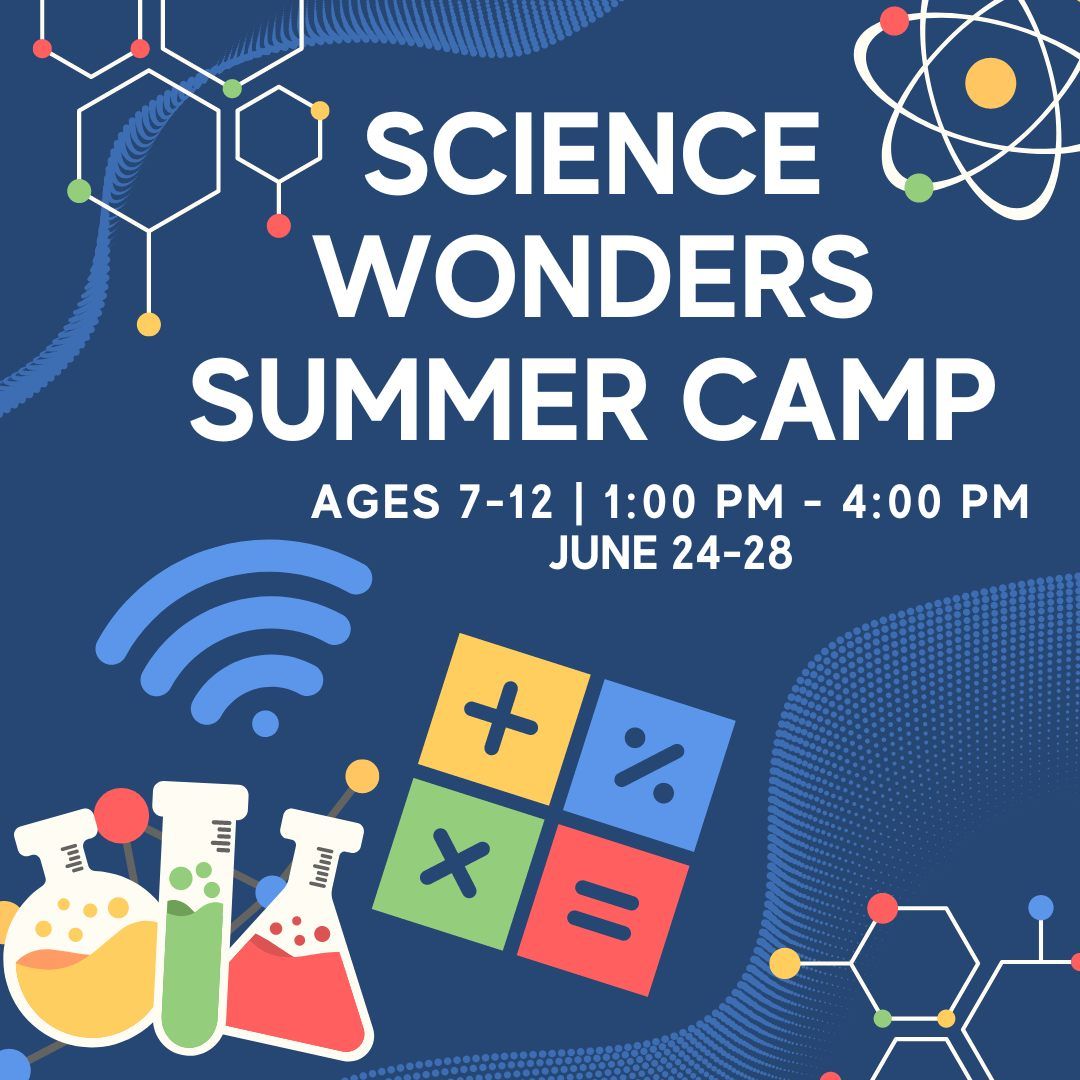 Science Wonders Camp - AGE 7-12