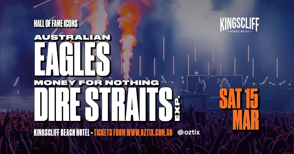 The Australian Eagles & Money For Nothing: Dire Straits Experience [KINGSCLIFF]