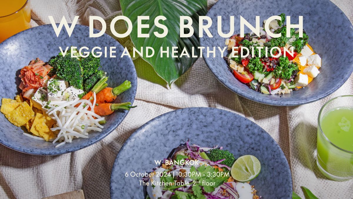 W Does Brunch - Veggie and Healthy edition