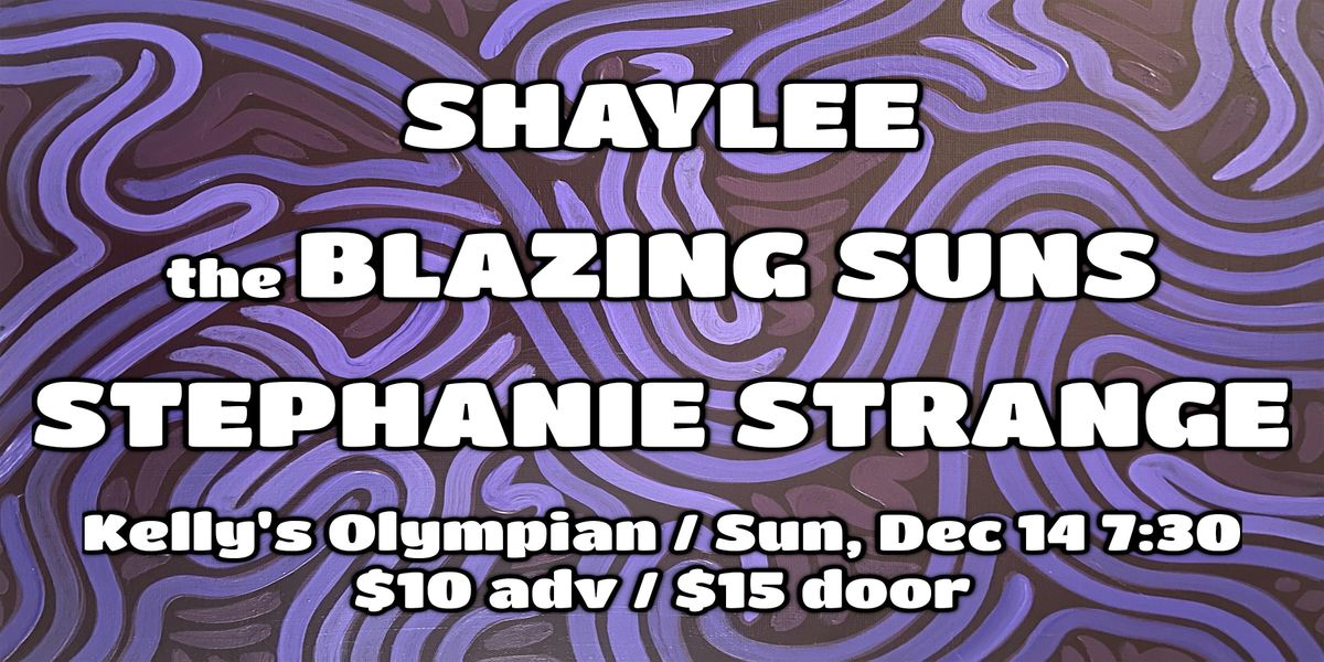 SHAYLEE, BLAZING SUNS, STEPHANIE STRANGE