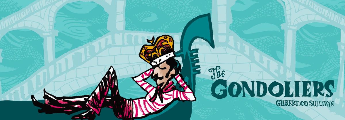 Gardens Theatre: The Gondoliers