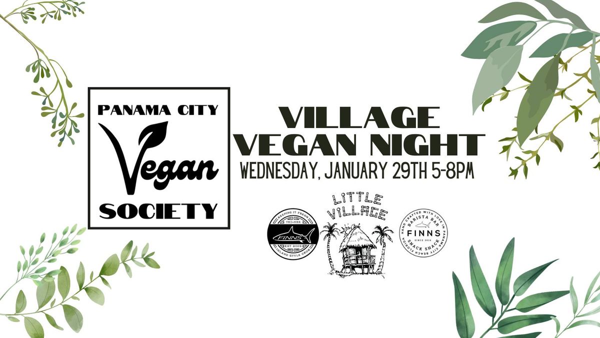 JANUARY 2025 Village Vegan Night hosted by the Panama City Vegan Society