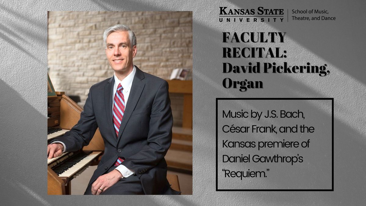 Faculty Recital: David Pickering, Organ