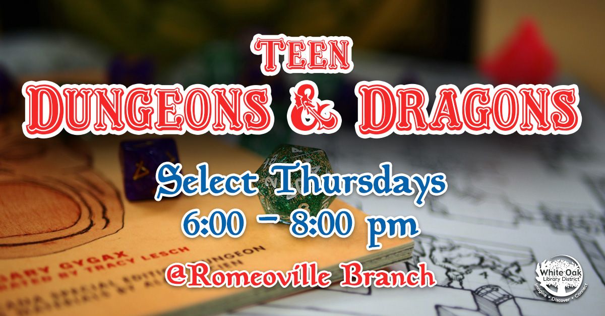 Teen Dungeons & Dragons - ROMEOVILLE BRANCH