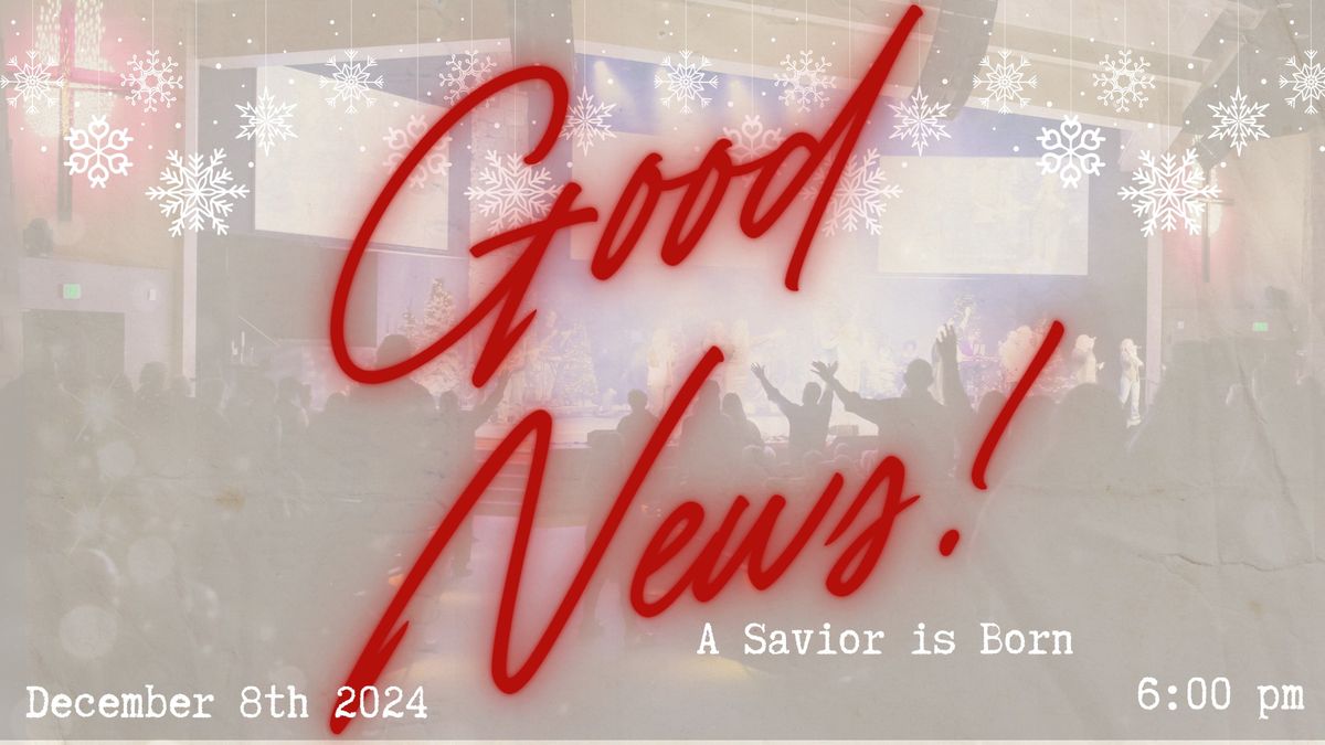 Good News: A Savior is Born!