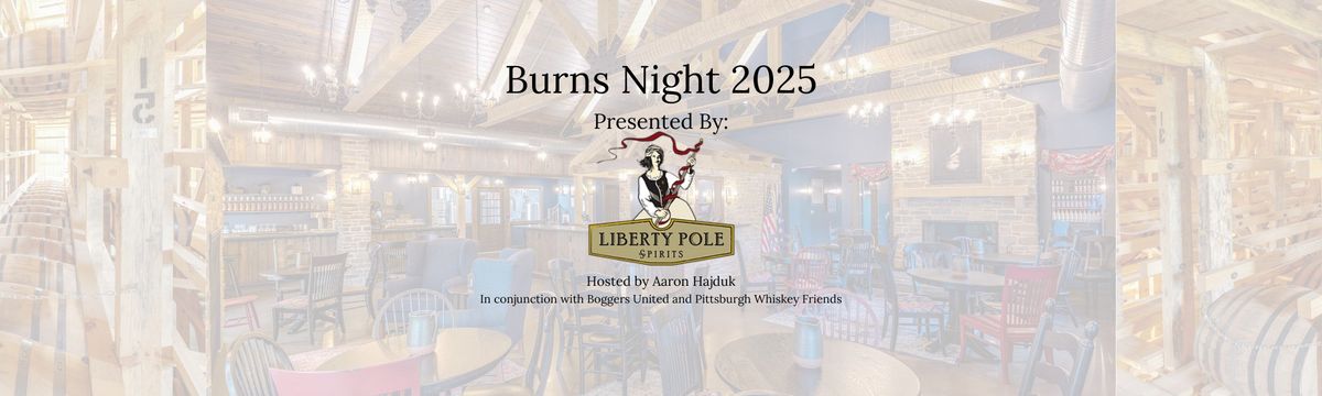 Burns Night 2025 Presented by Liberty Pole