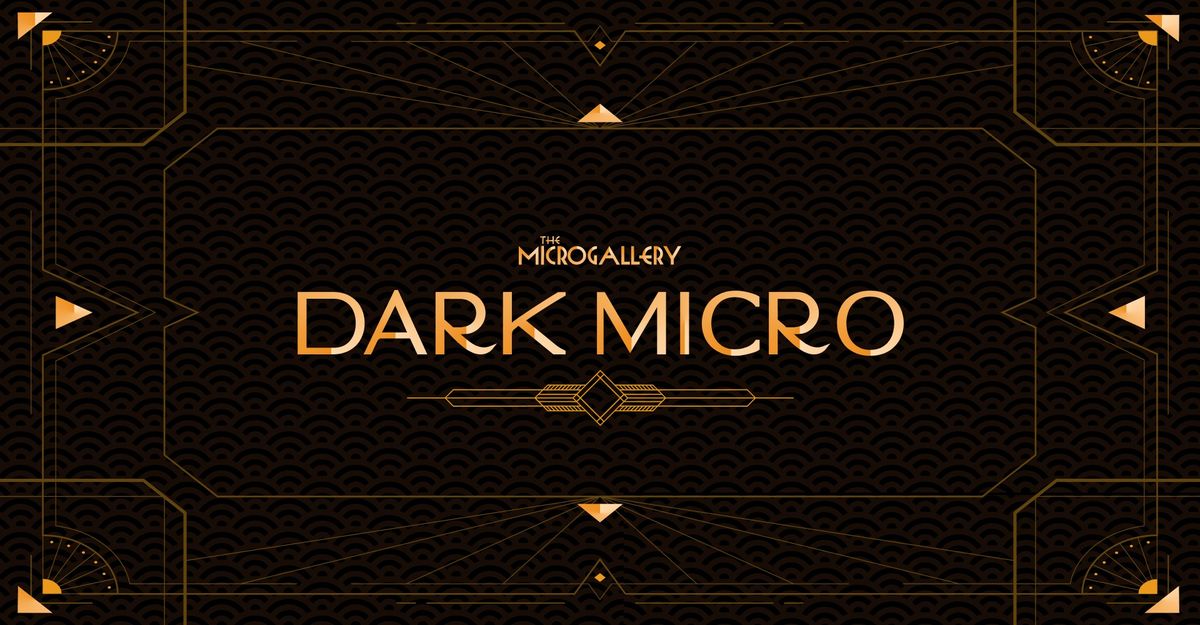 DARK MICRO - The Microgallery (2024 Edition) @ Caz Reitops