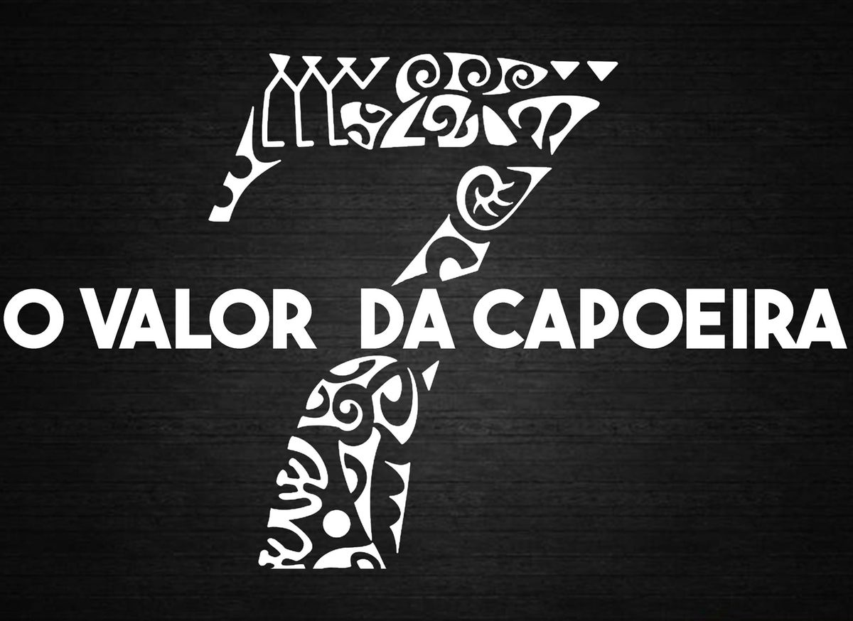 O VALOR DA CAPOEIRA 7