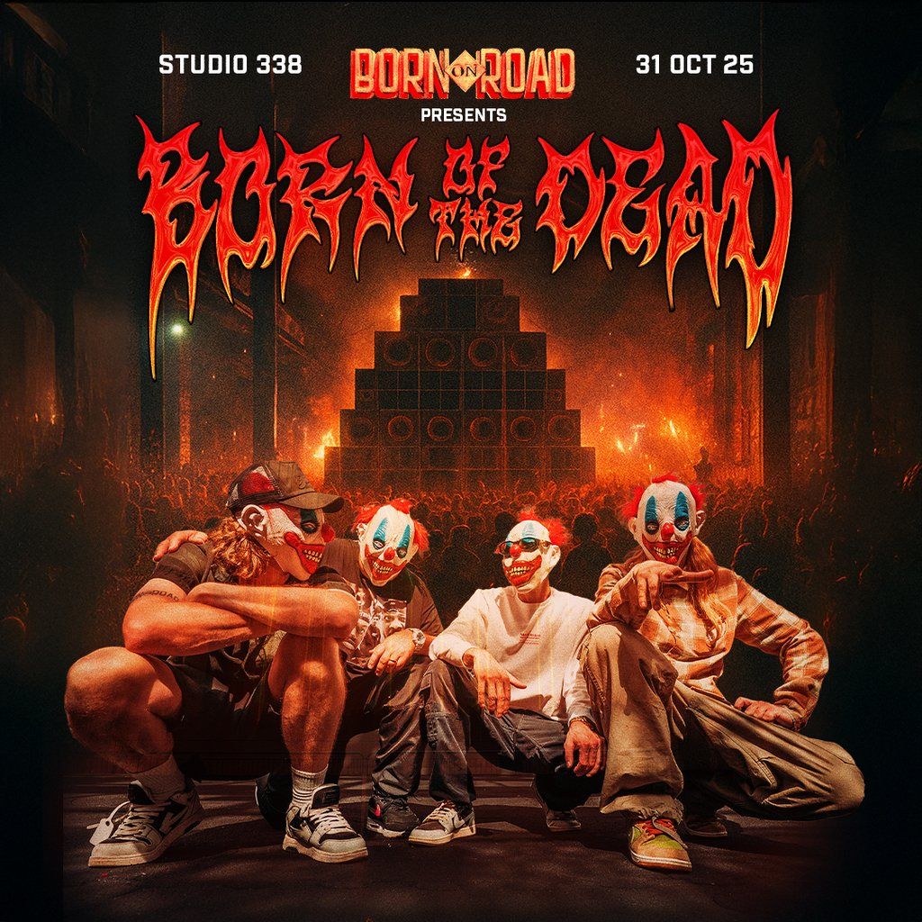 Born On Road Presents Born Of The Dead Halloween: London