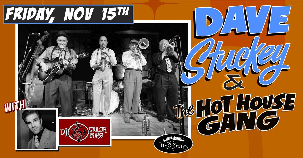 DAVE STUCKEY & THE  HOT HOUSE GANG with DJ SAILOR MIKE at The Moose