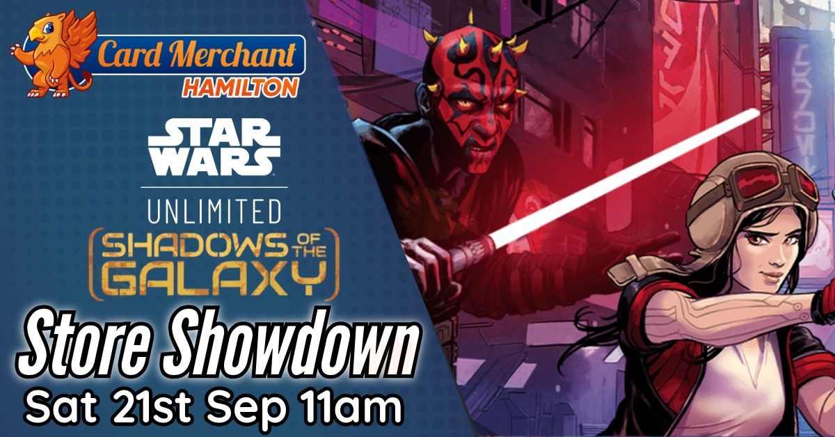 CM Hamilton SWU: Shadows of the Galaxy Store Showdown