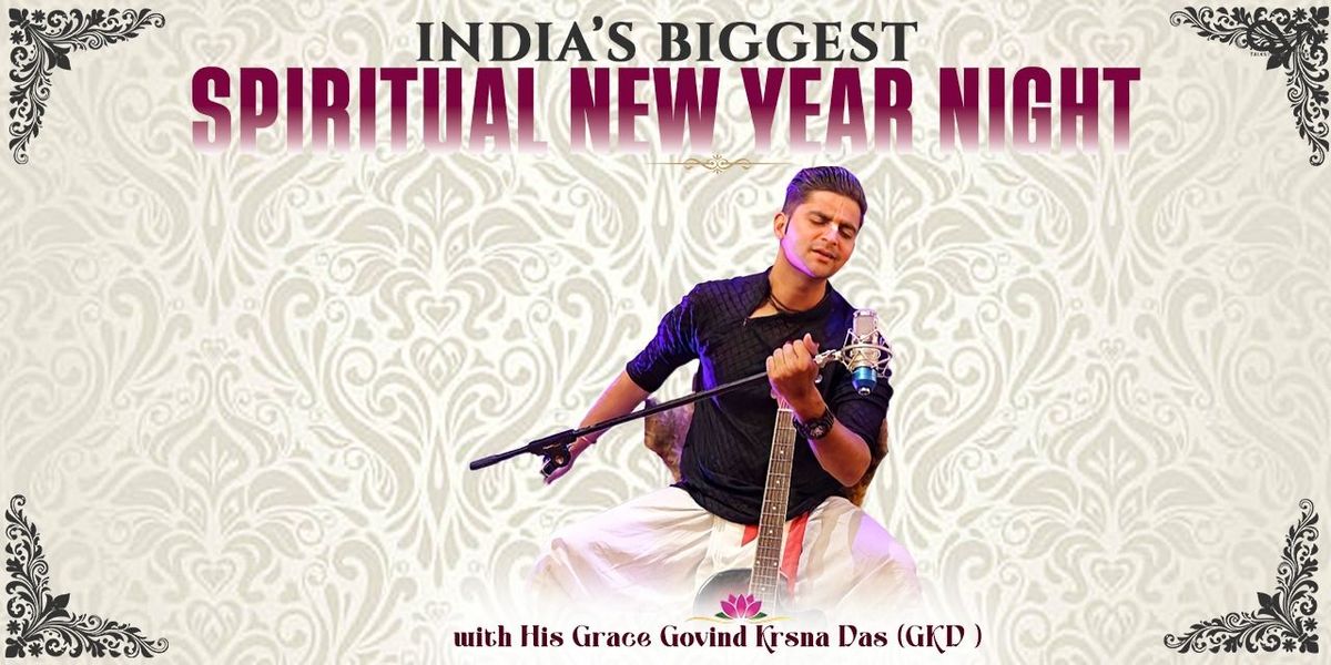 Biggest Spiritual New Year Night: Govind Krsna Das