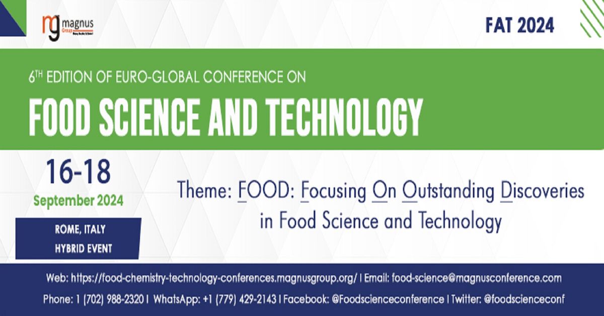 6th Edition of Euro-Global Conference on Food Science and Technology