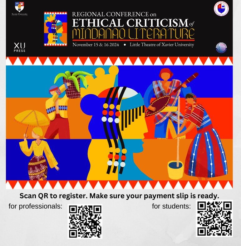 Xavier University Regional Conference on Ethical Criticism\u00ae and Mindanao Literature