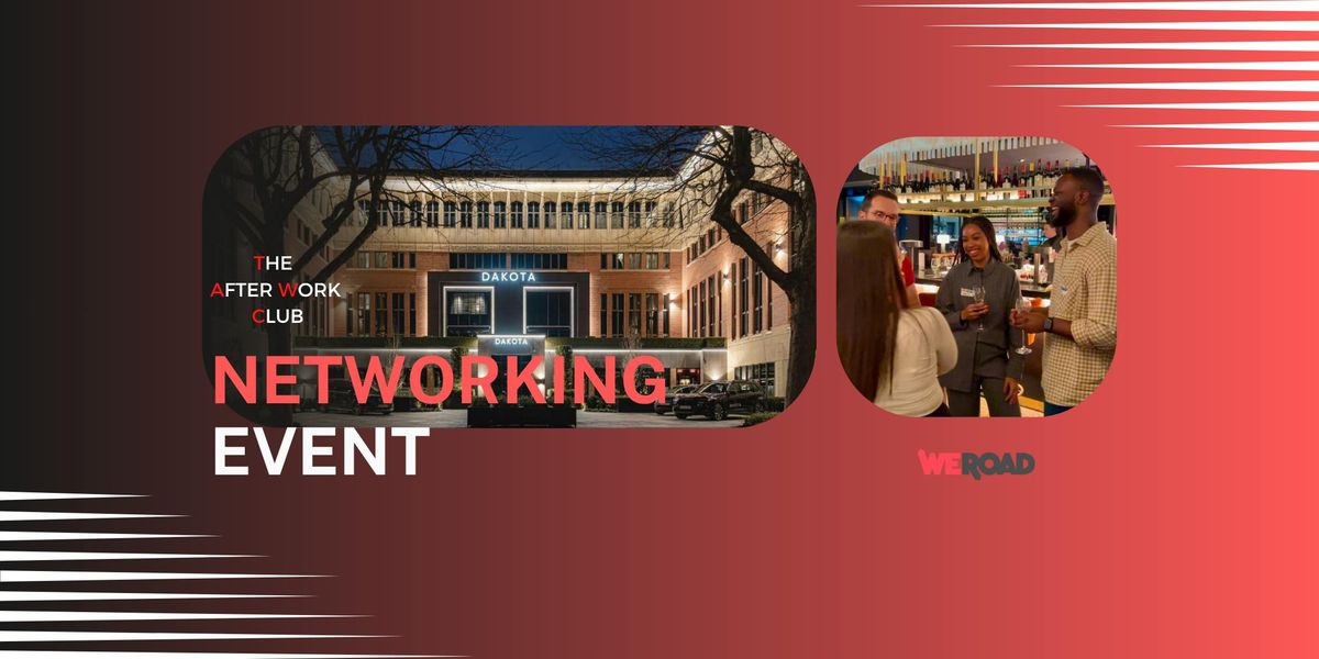 Networking Event - The After Work Club x Dakota Hotel (Newcastle)