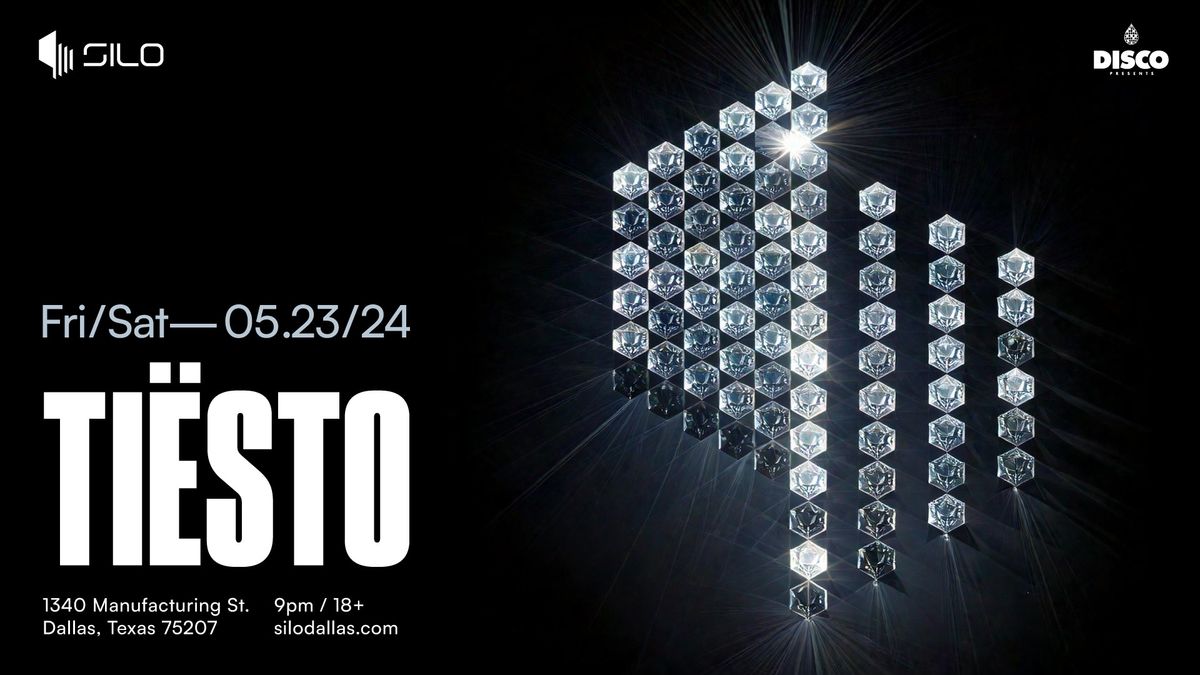 Ti\u00ebsto - SILO - Dallas - 05.23&24.25