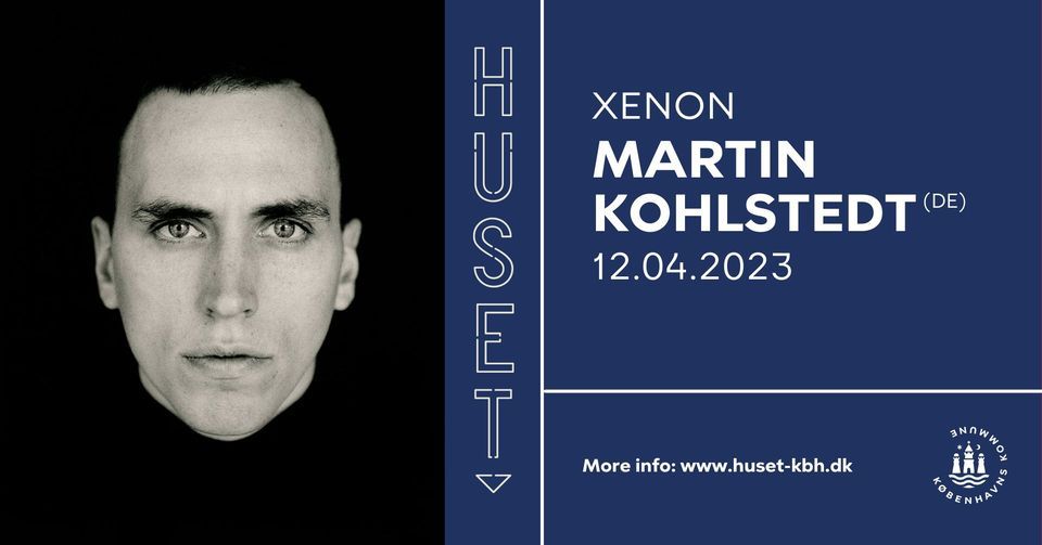 Martin Kohlstedt | Copenhagen | Huset