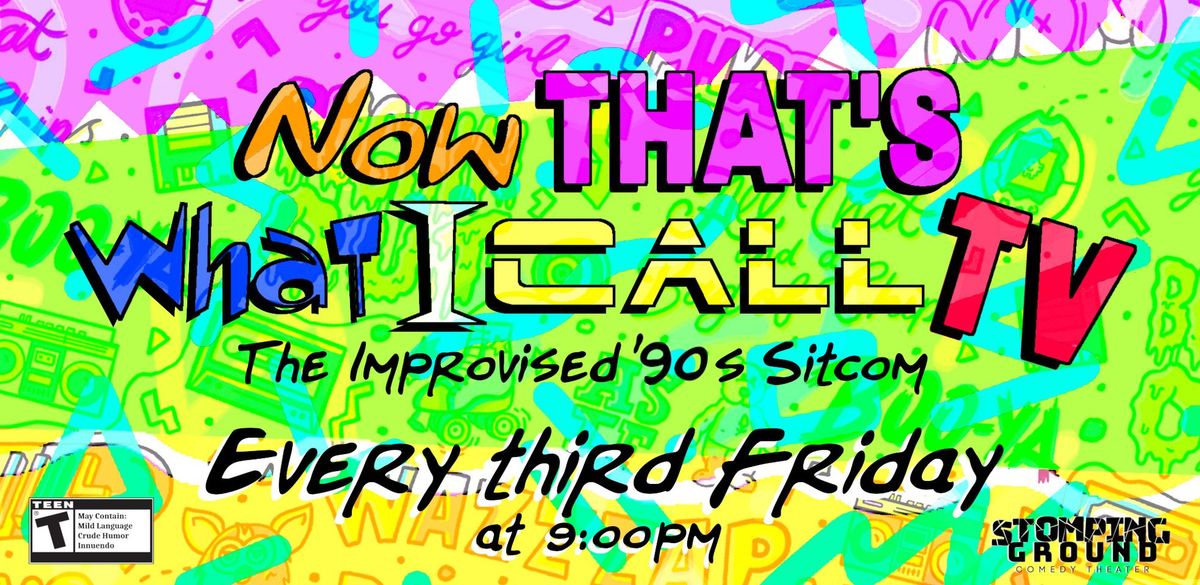 Now THAT'S what I Call TV! The Improvised '90s Sitcom