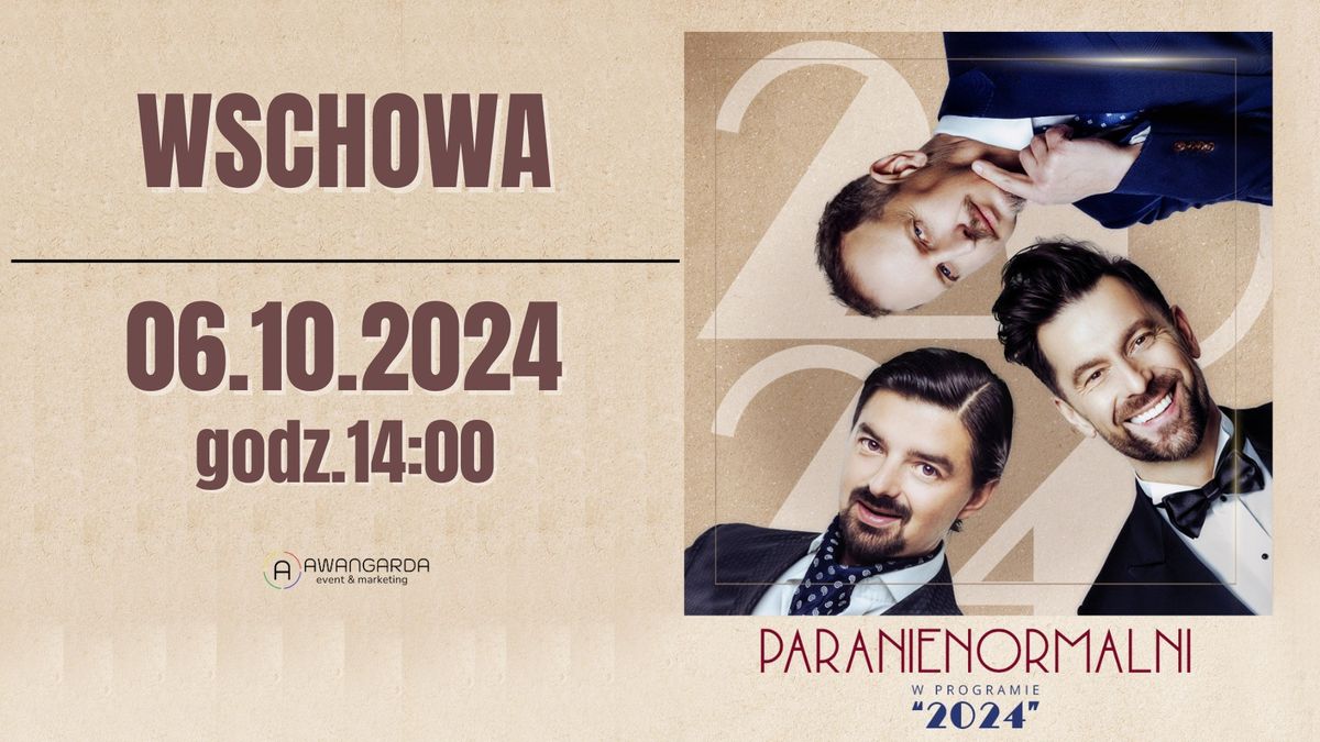 WSCHOWA \/ Kabaret Paranienormalni - nowy program 2024