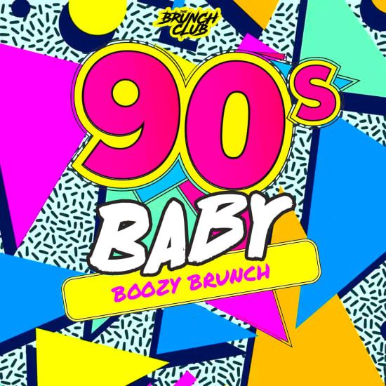 90's Baby Boozy Brunch - Aberdeen