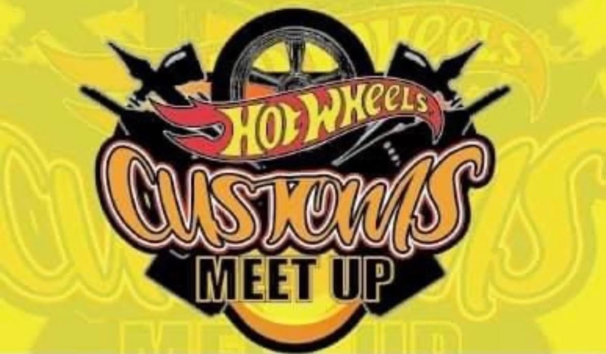 HOT WHEELS CUSTOMS MEET UP - SEPT