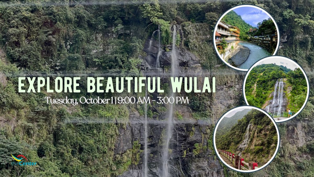 Explore Beautiful Wulai