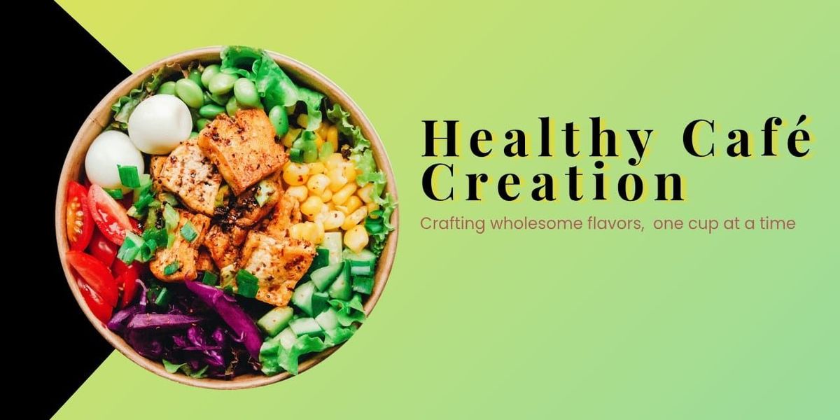 Healthy Cafe Creations