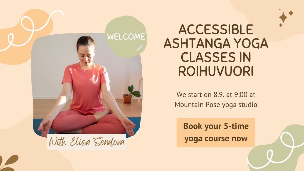 Accessible Ashtanga Yoga Classes