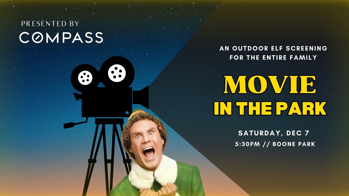 5th Annual Movie in The Park (Elf)\ud83c\udf7f\ud83c\udf84\u2764\ufe0f\ud83c\udf6d