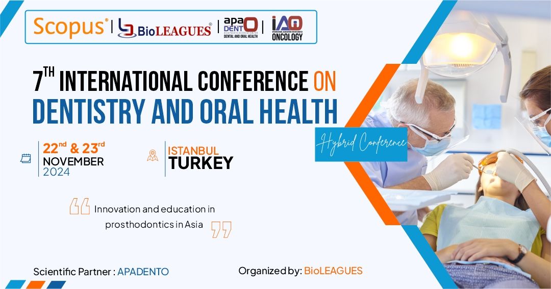 7th International Conference on Dentistry and Oral Health 