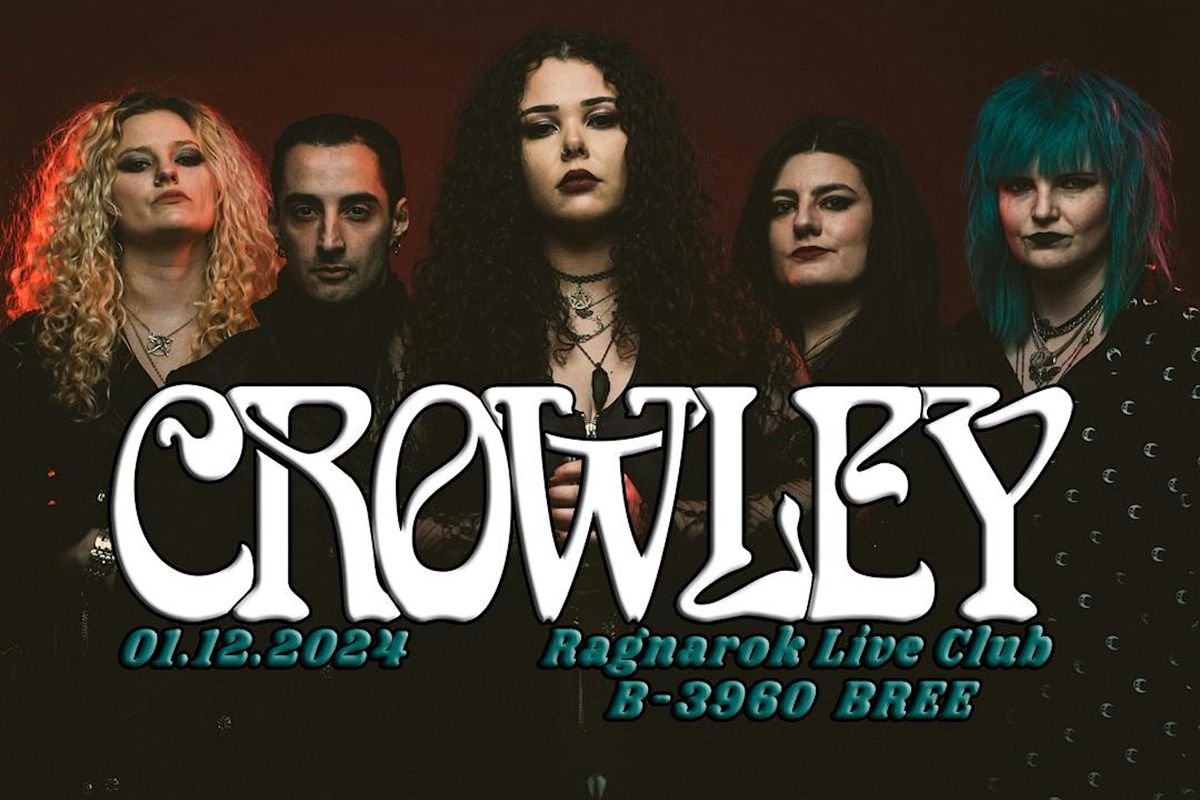 CROWLEY-UK@RAGNAROK LIVE CLUB,B-3960 BREE