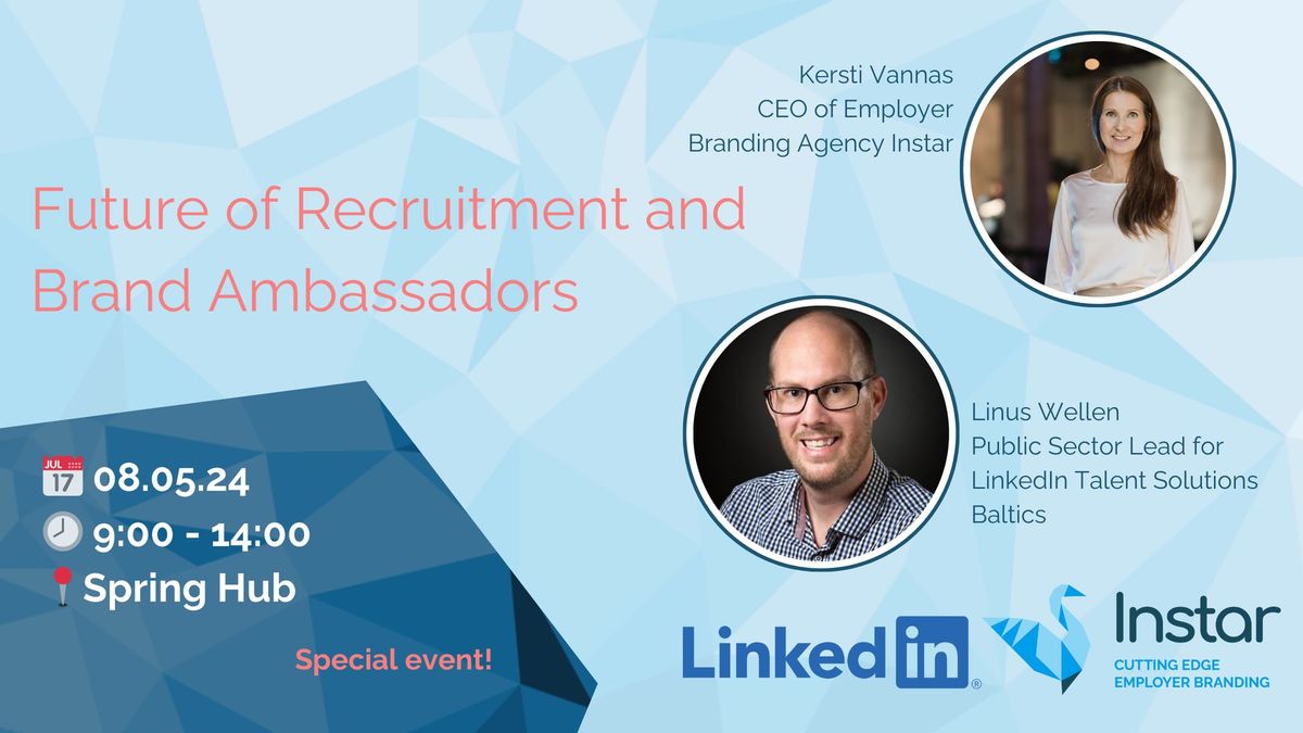 LinkedIn X Instar Seminar: Future of Recruitment and Brand Ambassadors.