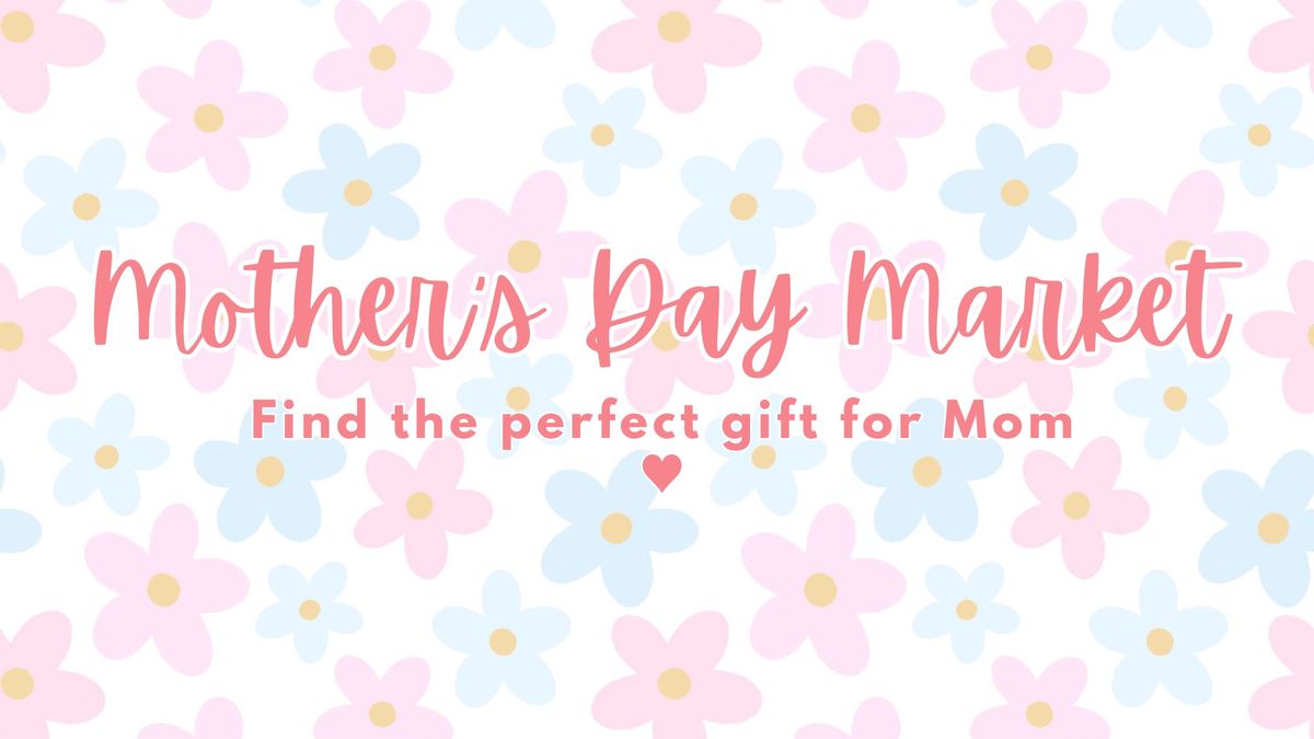 Mother's Day Market