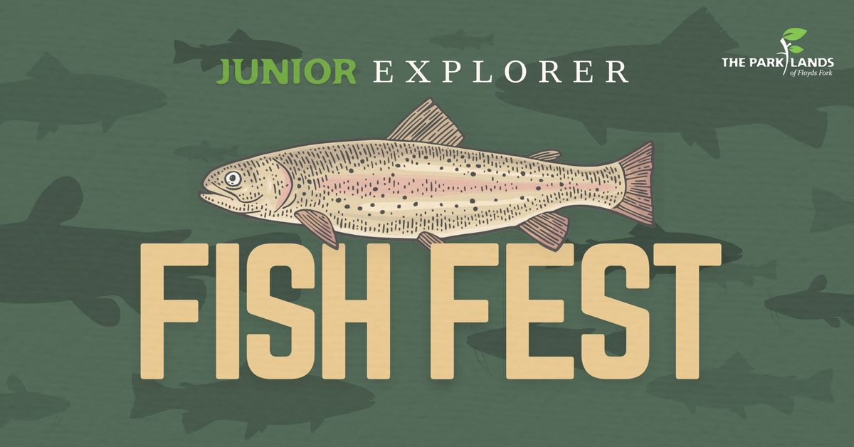 Junior Explorer: Fish Fest