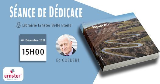 S\u00e9ance de d\u00e9dicace - 'Route(s) - Ed Goedert - Ernster Belle Etoile