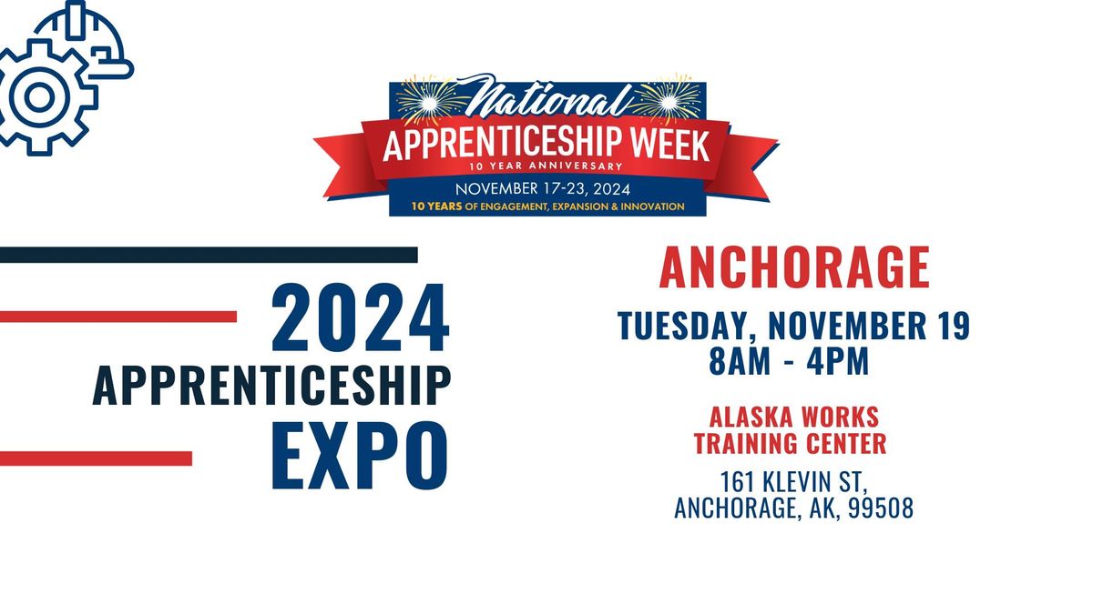 Alaska Works Apprenticeship Expo: Anchorage