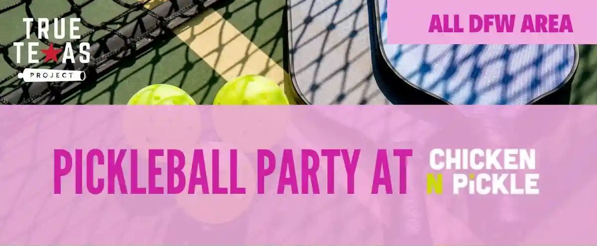 (DFW) True Texas Pickleball Party!