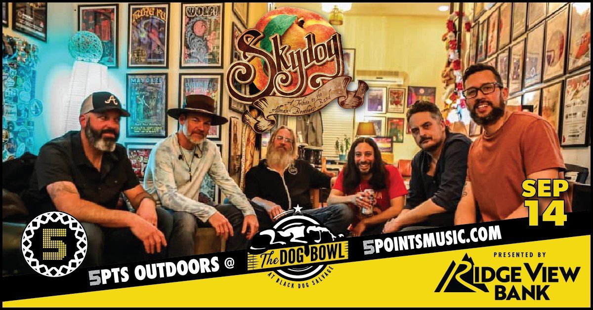 5PTS Outdoors @ The Dog Bowl: Skydog - Allman Brothers Tribute