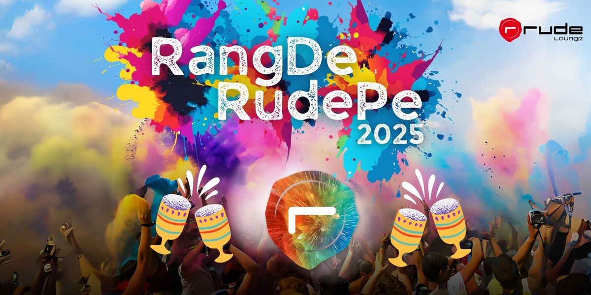 Rang De Rude Pe 2025