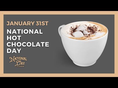 National Hot Chocolate Day!