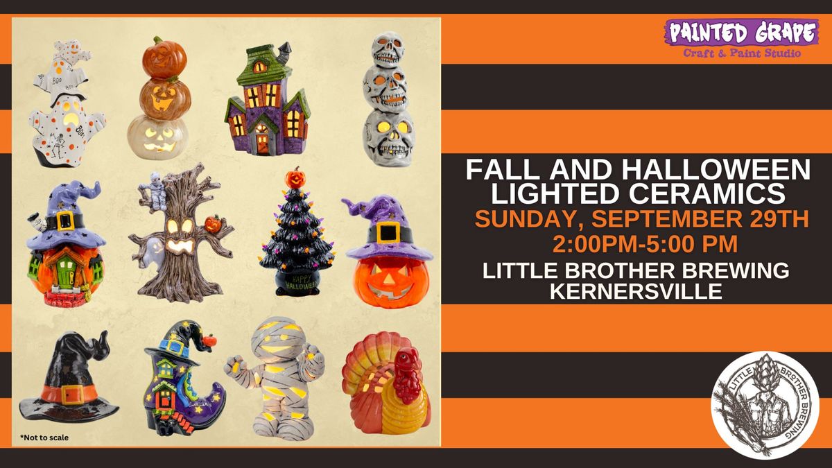 Little Brother Brewing - Kernersville - Fall and Halloween Themed Lighted Make & Take Ceramics