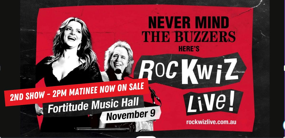 Never Mind The Buzzers, here's RocKwiz LIVE! in Brisbane Matinee Show added