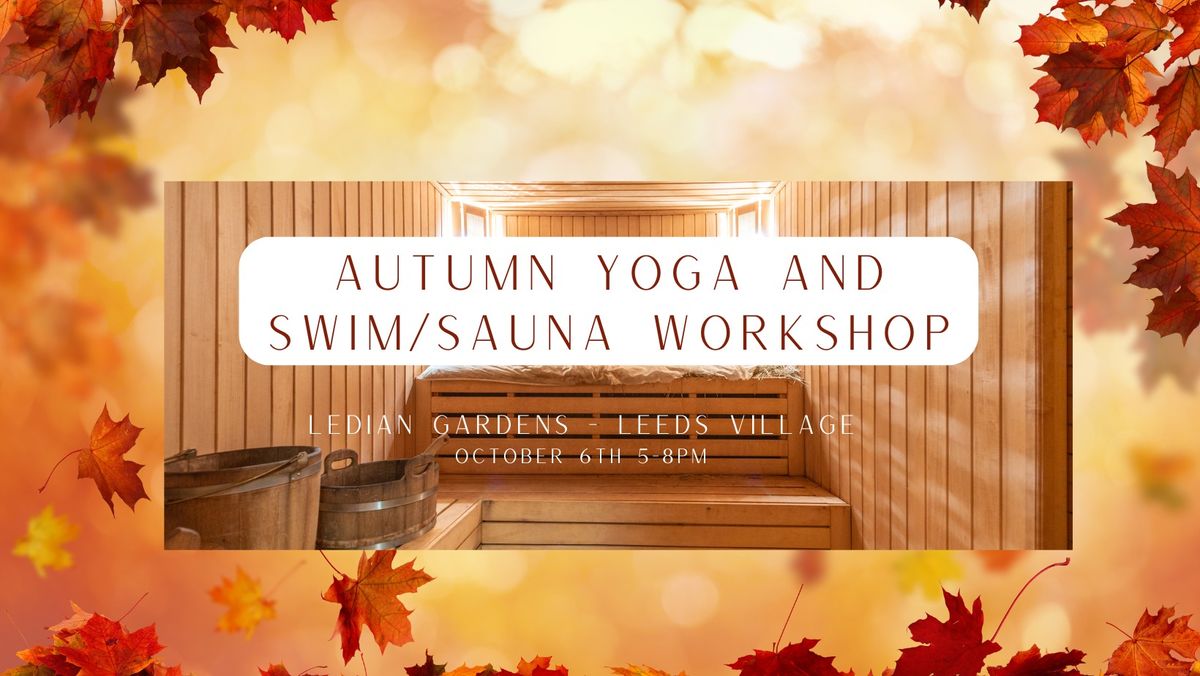 Autumn Yoga and Sauna Workshop *FULLY BOOKED 