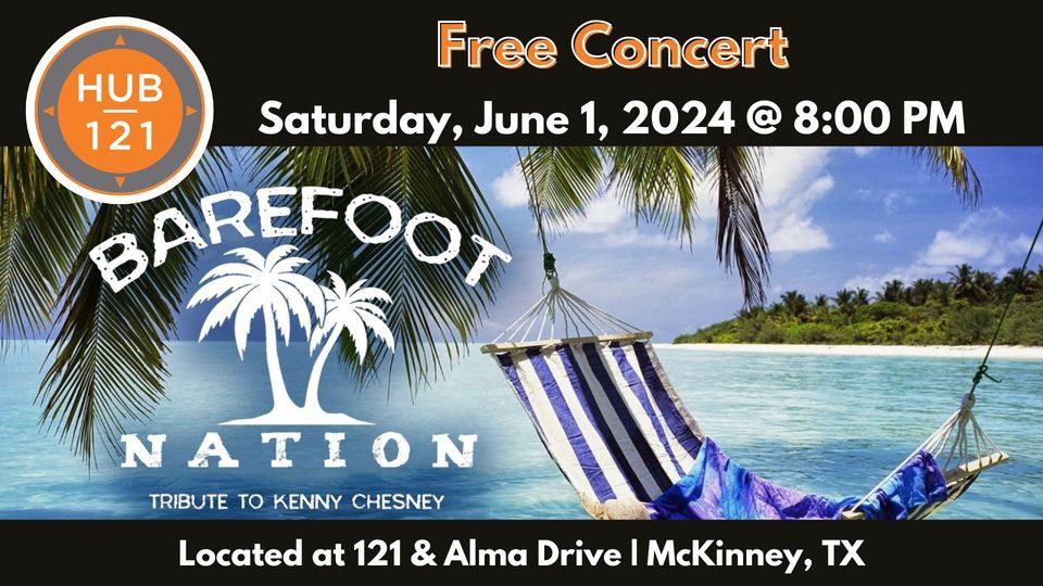 Barefoot Nation - A Tribute to Kenny Chesney | FREE Concert at HUB 121