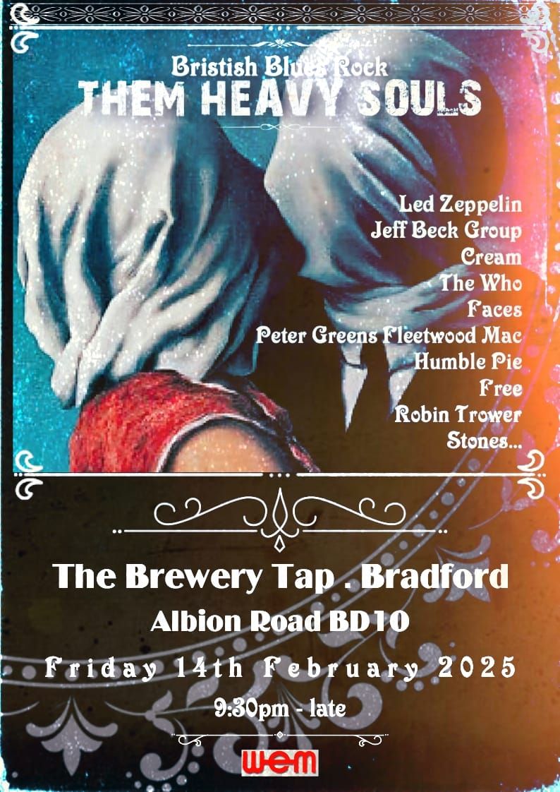 The Brewery Tap Bradford Presents THEM HEAVY SOULS 