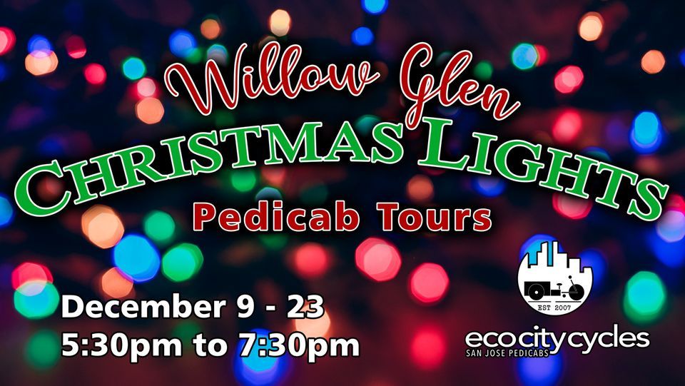 Pedicab Tours of Willow Glen Christmas Lights, Willow Glen Funeral Home
