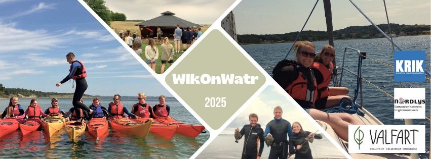 WlkOnWatr \/\/ 2025 \/\/ 