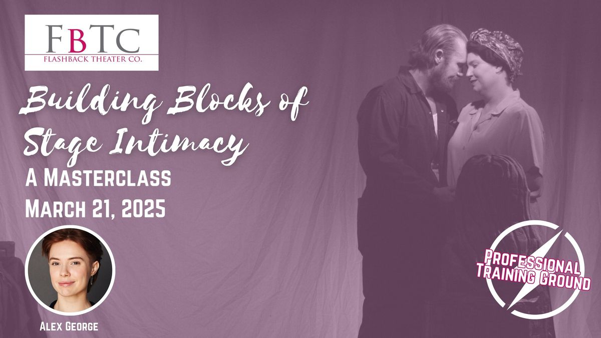 Masterclass: Building Blocks of Stage Intimacy